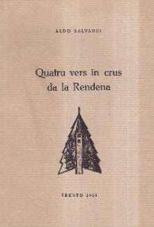 QUATRU VERS IN CRUS DA LA RENDENA