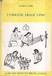 L'ORIGINE DELLE COSE - STORIA DELLA CIVILTA' UMANA