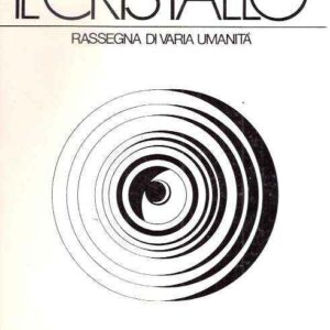 IL CRISTALLO - RASSEGNA DI VARIA UMANITA' N. 1/70