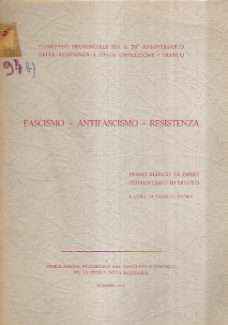 FASCISMO - ANTIFASCISMO - RESISTENZA
