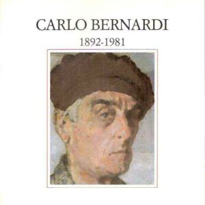 CARLO BERNARDI 1892-1981