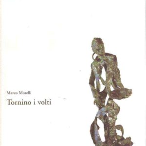 TORNINO I VOLTI SCULTURE BRONZI, LEGNI, TERRECOTTE