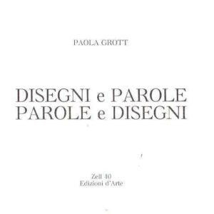 DISEGNI E PAROLE PAROLE E DISEGNI