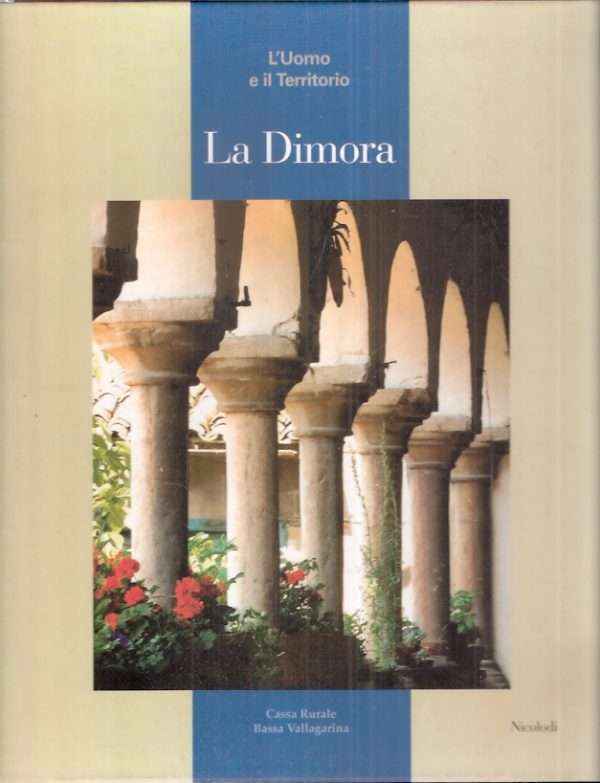 L'UOMO E IL TERRITORIO - LA DIMORA