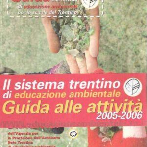 GUIDA ALLE ATTIVITA' DI EDUCAZIONE AMBIENTALE PER LE SCUOLE DEL TRENTINO