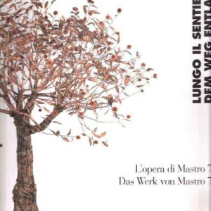 LUNGO IL SENTIERO - L'OPERA DI MASTRO 7