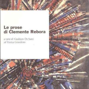 LE PROSE DI CLEMENTE REBORA