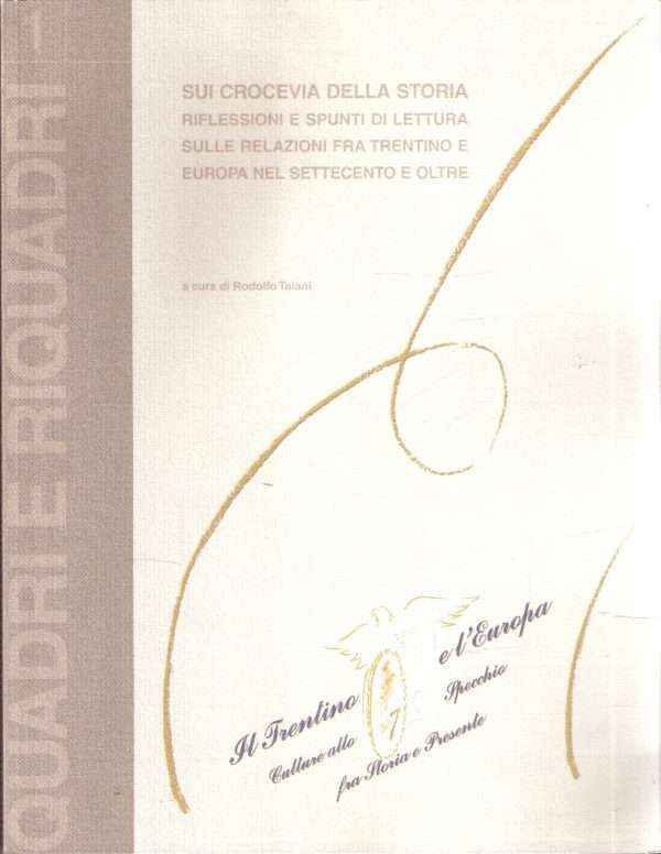 SUI CROCEVIA DELLA STORIA - QUADRI E RIQUADRI - QUADERNO NUMERO 1