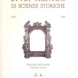STUDI TRENTINI DI SCIENZE STORICHE 3-4/78 NUMERO DOPPIO SEZIONE SECONDA