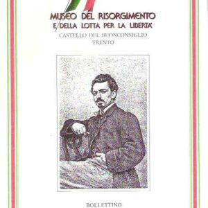 BOLLETTINO DEL MUSEO DEL RISORGIMENTO E DELLA LOTTA PER LA LIBERTA' N. 1/88