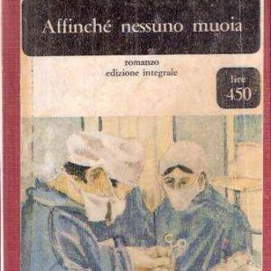 AFFINCHE' NESSUNO MUOIA