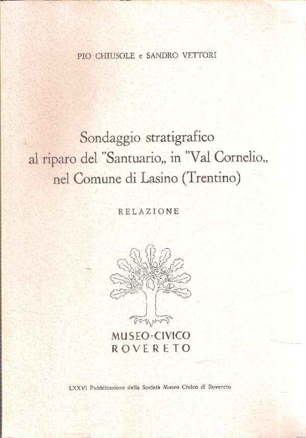 SONDAGGIO STRATIGRAFICO AL RIPARO DEL 'SANTUARIO' IN 'VAL CORNELIO' NEL COMUNE DI LASINO