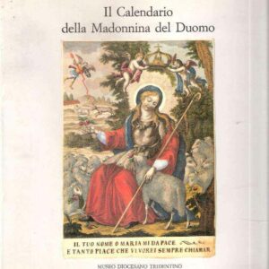 IL CALENDARIO DELLA MADONNINA DEL DUOMO