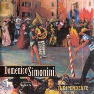 DOMENICO SIMONINI INDIPENDENTE DEL NOSTRO TEMPO