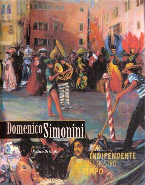 DOMENICO SIMONINI INDIPENDENTE DEL NOSTRO TEMPO