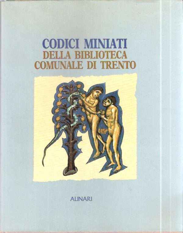 CODICI MINIATI DELLA BIBLIOTECA COMUNALE DI TRENTO