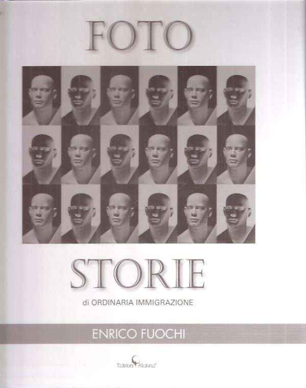 FOTO STORIE DI ORDINARIA IMMIGRAZIONE