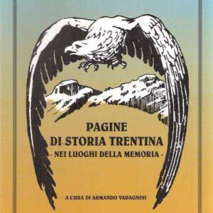 PAGINE DI SOTRIA TRENTINA - NEI LUOGHI DELLA MEMORIA