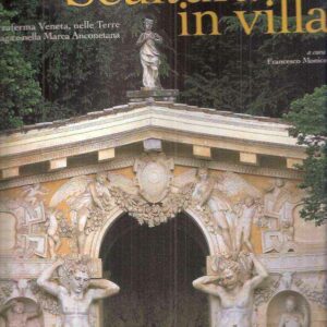 SCULTURA IN VILLA NELLA TERRAFERMA VENETA, NELLE TERRE DEI GONZAGA E NELLA MARCA ANCONETANA