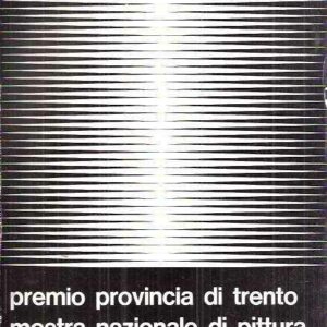 PREMIO PROVINCIA DI TRENTO MOSTRA NAZIONALE DI PITTURA