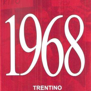 1968 IL SESSANTOTTO TRENTINO