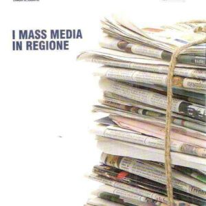 I MASS MEDIA IN REGIONE