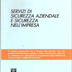 SERVIZI DI SICUREZZA AZIENDALE E SICUREZZA NELL'IMPRESA