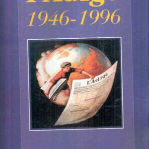 L'ADIGE 1946 - 1996 - CINQUANTA ANNI PER IL TRENTINO