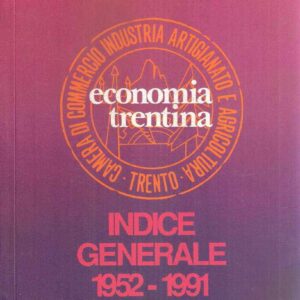 ECONOMIA TRENTINA - INDICE GENERALE 1952 - 1991