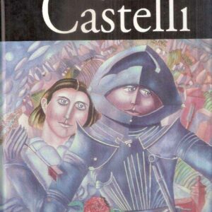 GINO CASTELLI - OPERE DAL 1966 AL 1997