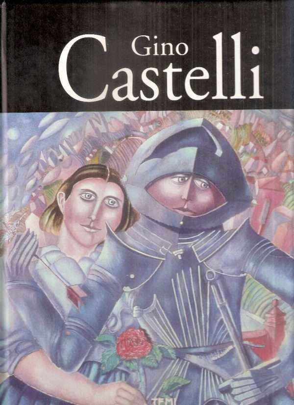GINO CASTELLI - OPERE DAL 1966 AL 1997