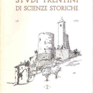 STUDI TRENTINI DI SCIENZE STORICHE 2 - LII/73