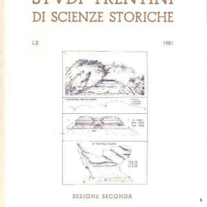 STUDI TRENTINI DI SCIENZE STORICHE SEZIONE SECONDA 1 - LX/81