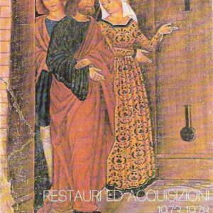 RESTAURI ED ACQUISIZIONI 1973-1978