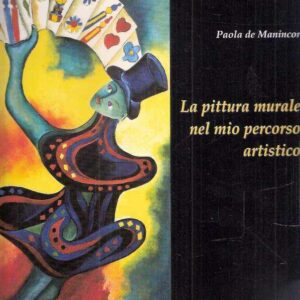LA PITTURA MURALE NEL MIO PERCORSO ARTISTICO