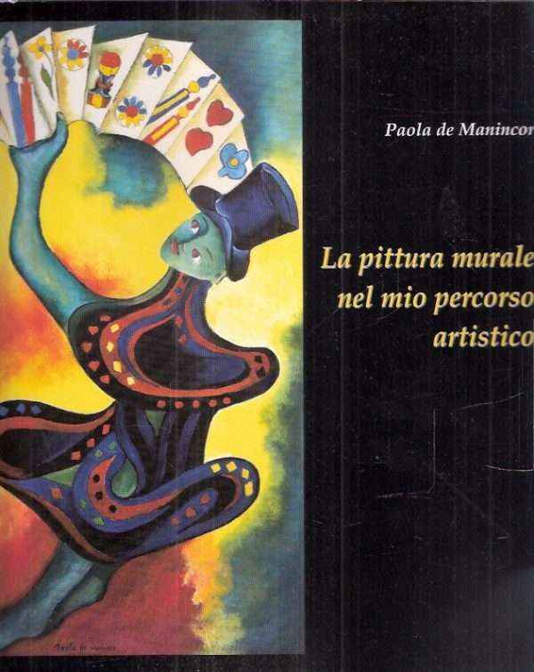 LA PITTURA MURALE NEL MIO PERCORSO ARTISTICO