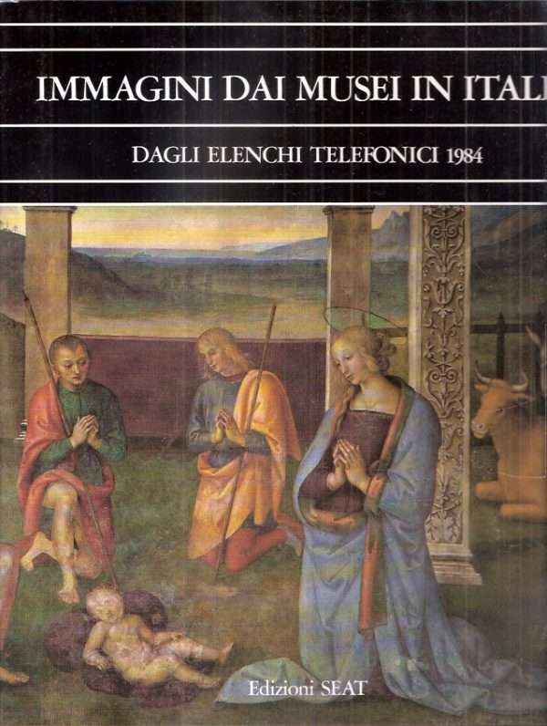 IMMAGINI DAI MUSEI IN ITALIA DAGLI ELENCHI TELEFONICI 1984