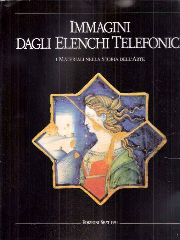 IMMAGINI DAGLI ELENCHI TELEFONICI - I MATERIALI NELLA STORIA DELL'ARTE 1994