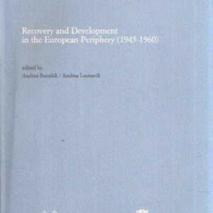 RECOVERY AND DEVELOPMENT IN THE EUROPEAN PERIPHERY (1943-1960)
