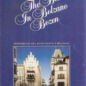 THE BEST IN BOLZANO BOZEN VADEMECUM DEL BUONGUSTO A BOLZANO