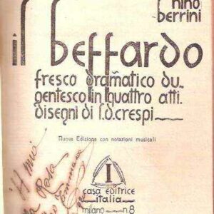 IL BEFFARDO FRESCO DRAMATICO DUGENTESCO IN QUATTRO ATTI - DISEGNI DI F. D. CRESPI