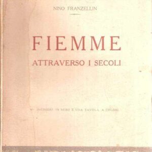 FIEMME ATTRAVERSO I SECOLI