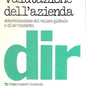 VALUTAZIONE DELL'AZIENDA DETERMINAZIONE DEL VALORE GLOBALE E DI AVVIAMENTO