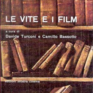 LE VITE E I FILM