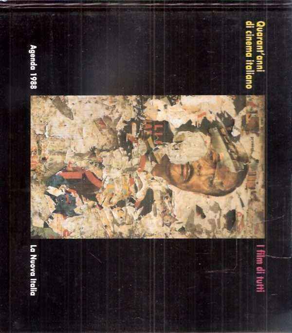 QUARANT'ANNI DI CINEMA ITALIANO: I FILM DI TUTTI AGENDA 1988