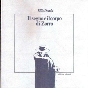 IL SEGNO E IL CORPO DI ZORRO