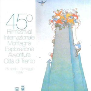 45FILMFESTIVAL INTERNAZIONALE MONTAGNA ESPLORAZIONE AVVENTURA CITTA' DI TRENTO