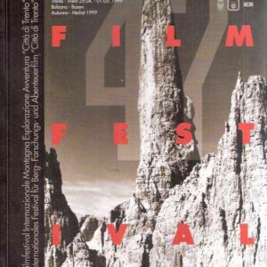47FILMFESTIVAL INTERNAZIONALE MONTAGNA ESPLORAZIONE AVVENTURA CITTA' DI TRENTO