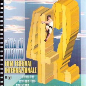 42FILMFESTIVAL INTERNAZIONALE MONTAGNA ESPLORAZIONE AVVENTURA CITTA' DI TRENTO