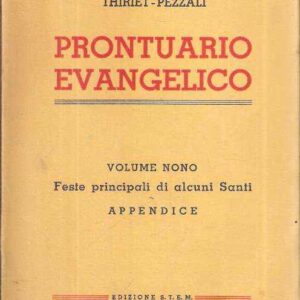 PRONTUARIO EVANGELICO DI TUTTE LE DOMENICHE E LE PRINCIPALI FESTE